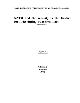 NATO and the Security in the Eastern Countries During Transition Times ( Final Report )
