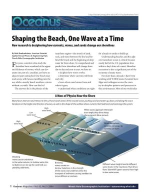 Shaping the Beach, One Wave at a Time New Research Is Deciphering How Currents, Waves, and Sands Change Our Shorelines