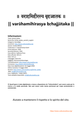 Brihat Jataka Nome File: Brihat Jataka Sanskrit English Categoria: Astrologia Locazione: Autore: Varaha Mihira Traduzione: V