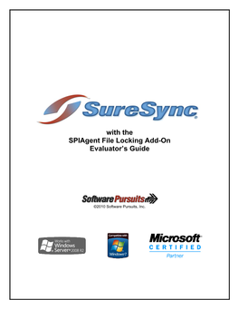 With the Spiagent File Locking Add-On Evaluator's Guide
