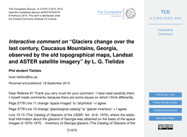 Glaciers Change Over the Last Century, Caucasus Mountains, Georgia, Observed by the Old Topographical Maps, Landsat and ASTER Satellite Imagery” by L