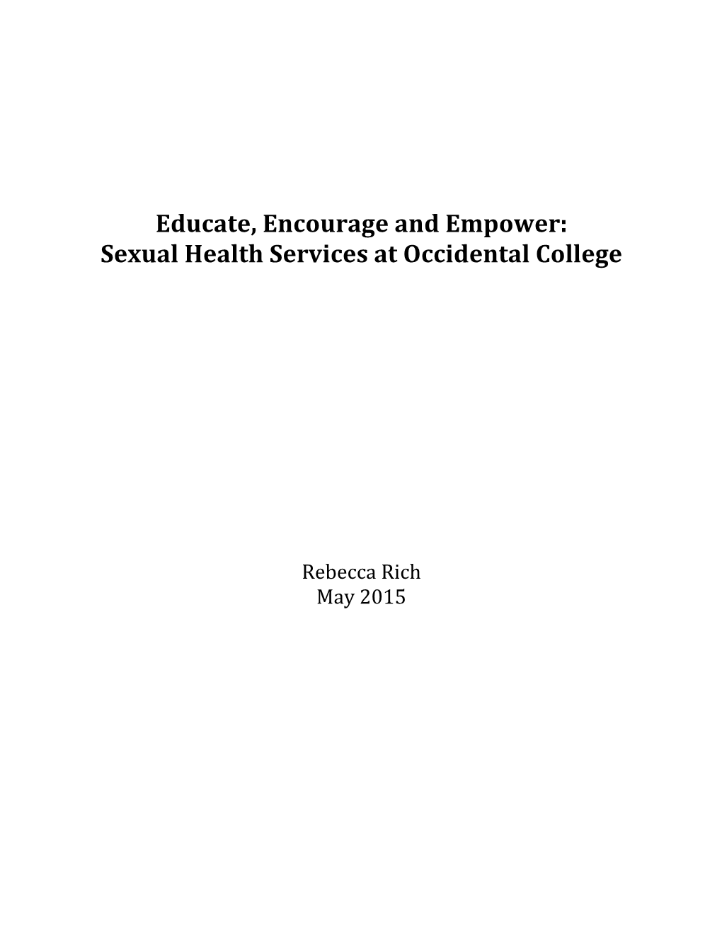 Educate, Encourage and Empower: Sexual Health Services at Occidental College