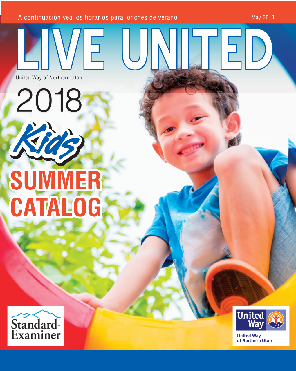 SUMMER CATALOG OGDEN SCHOOL DISTRICT SUMMER LUNCH ALMUERZO DE VERANO DEL DISTRITO ESCOLAR DE OGDEN ***Free Lunch for Kids 18 and Under*** 4Th Street Park