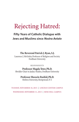 Rejecting Hatred: Fifty Years of Catholic Dialogue with Jews and Muslims Since Nostra Aetate