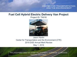 Fuel Cell Hybrid Electric Delivery Van Project Project ID: TA016