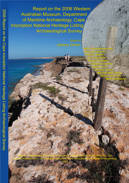 Report on the 2006 Western Australian Museum, Department of Maritime Archaeology, Cape Inscription National Heritage Listing Archaeological Survey