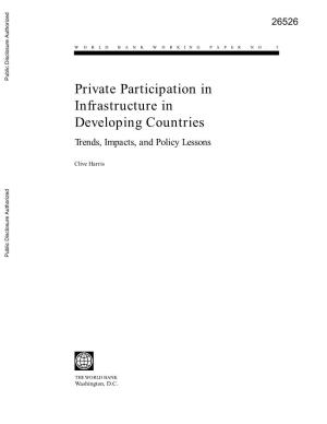 Private Participation in Infrastructure in Developing Countries Trends, Impacts, and Policy Lessons