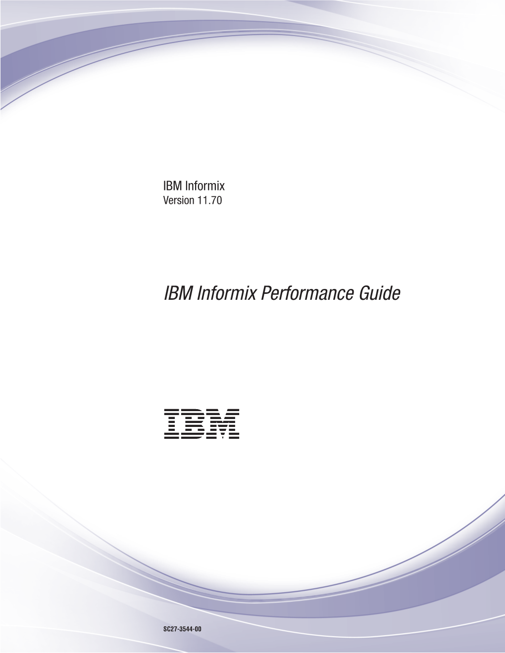 IBM Informix Performance Guide