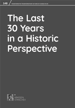 The Last 30 Years in a Historic Perspective