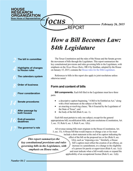How a Bill Becomes Law: 84Th Legislature 4 6 8 8 14 15 16 17