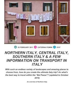 Northern Italy, Central Italy, Southern Italy & a Few Information on Transport in Italy