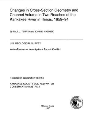 Changes in Cross-Section Geometry and Channel Volume in Two Reaches of the Kankakee River in Illinois, 1959-94