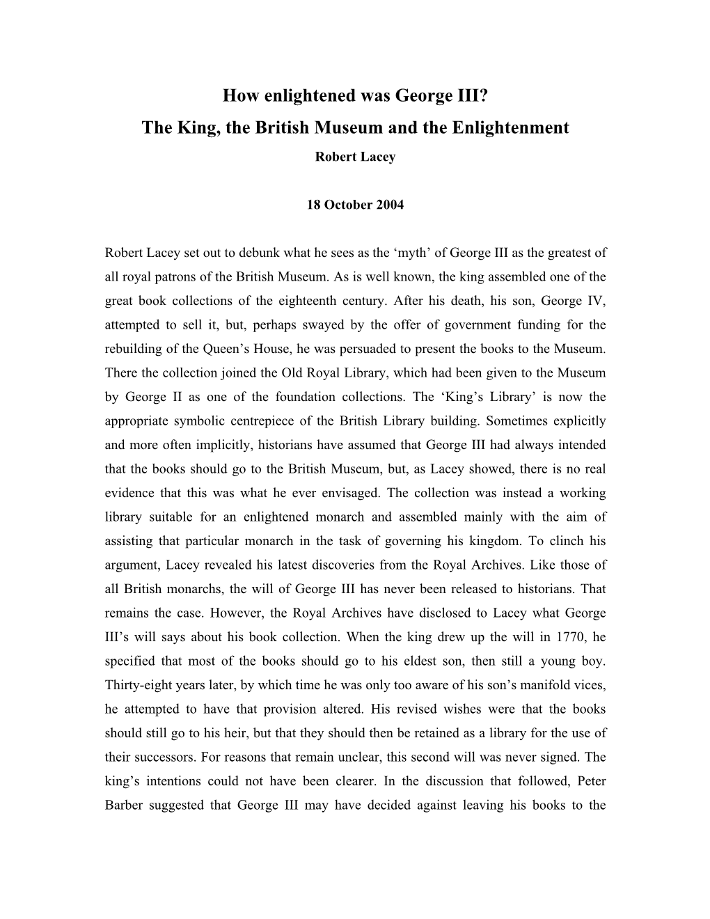 How Enlightened Was George III? the King, the British Museum and the Enlightenment Robert Lacey