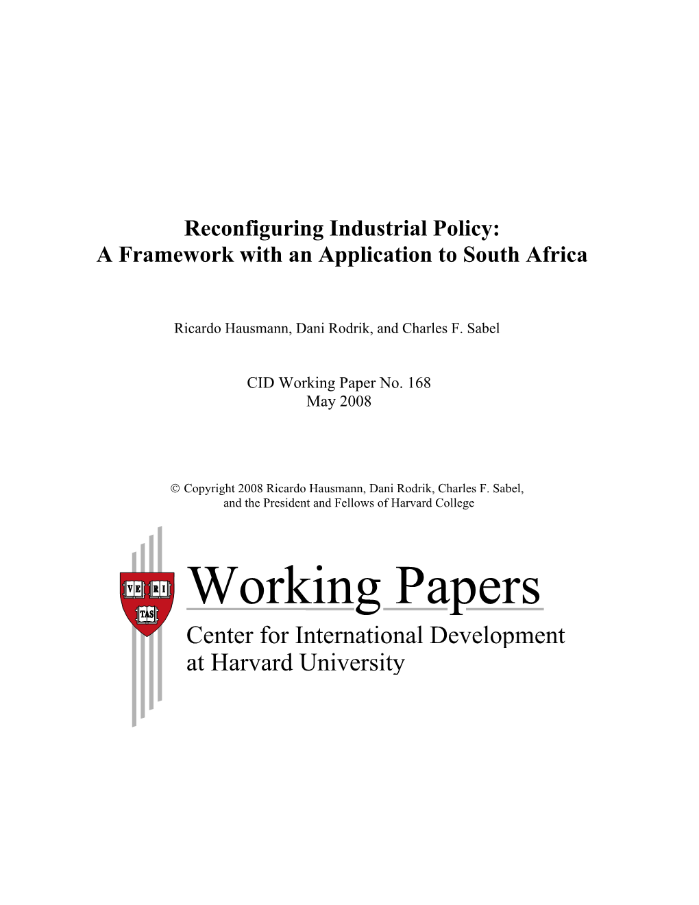 CID Working Paper No. 168 :: Reconfiguring Industrial Policy