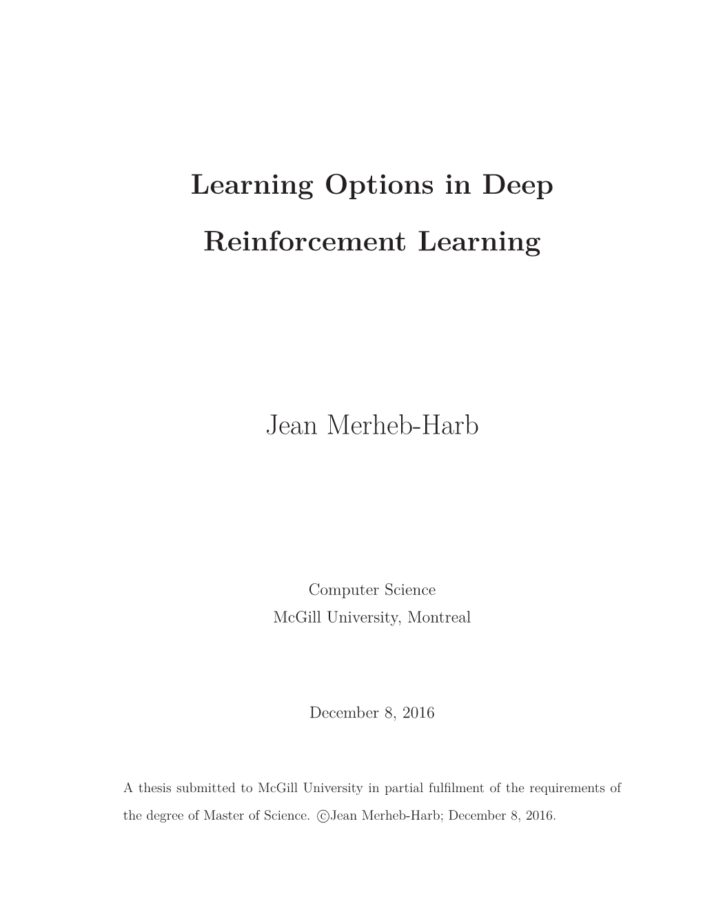 Learning Options in Deep Reinforcement Learning Jean