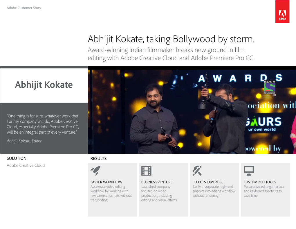 Abhijit Kokate, Taking Bollywood by Storm. Award-Winning Indian Filmmaker Breaks New Ground in Film Editing with Adobe Creative Cloud and Adobe Premiere Pro CC