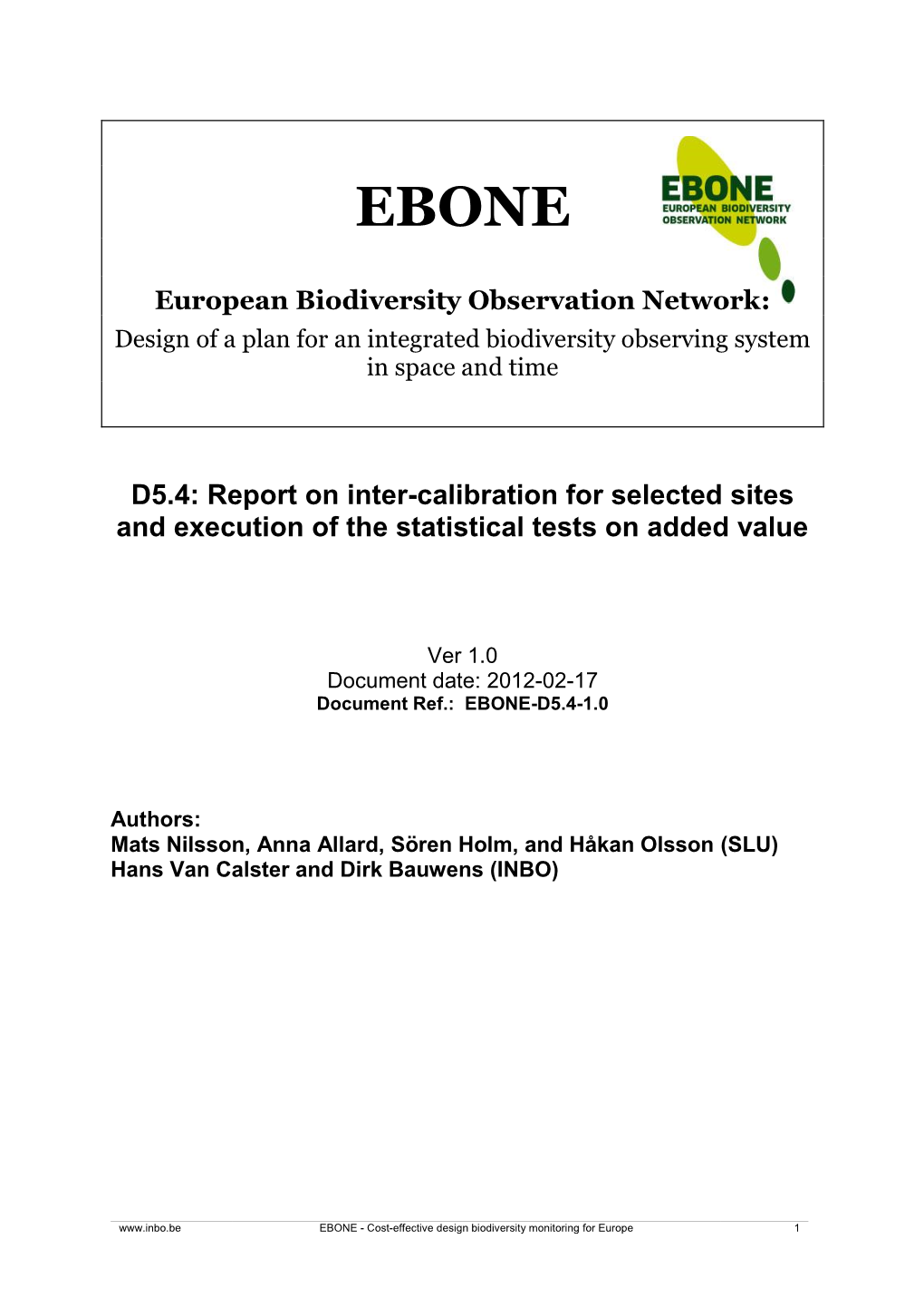 Report on Inter-Calibration for Selected Sites and Execution of the Statistical Tests on Added Value