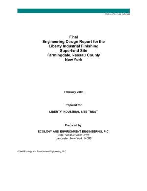 Final Engineering Design Report for the Liberty Industrial Finishing Superfund Site Farmingdale, Nassau County New York