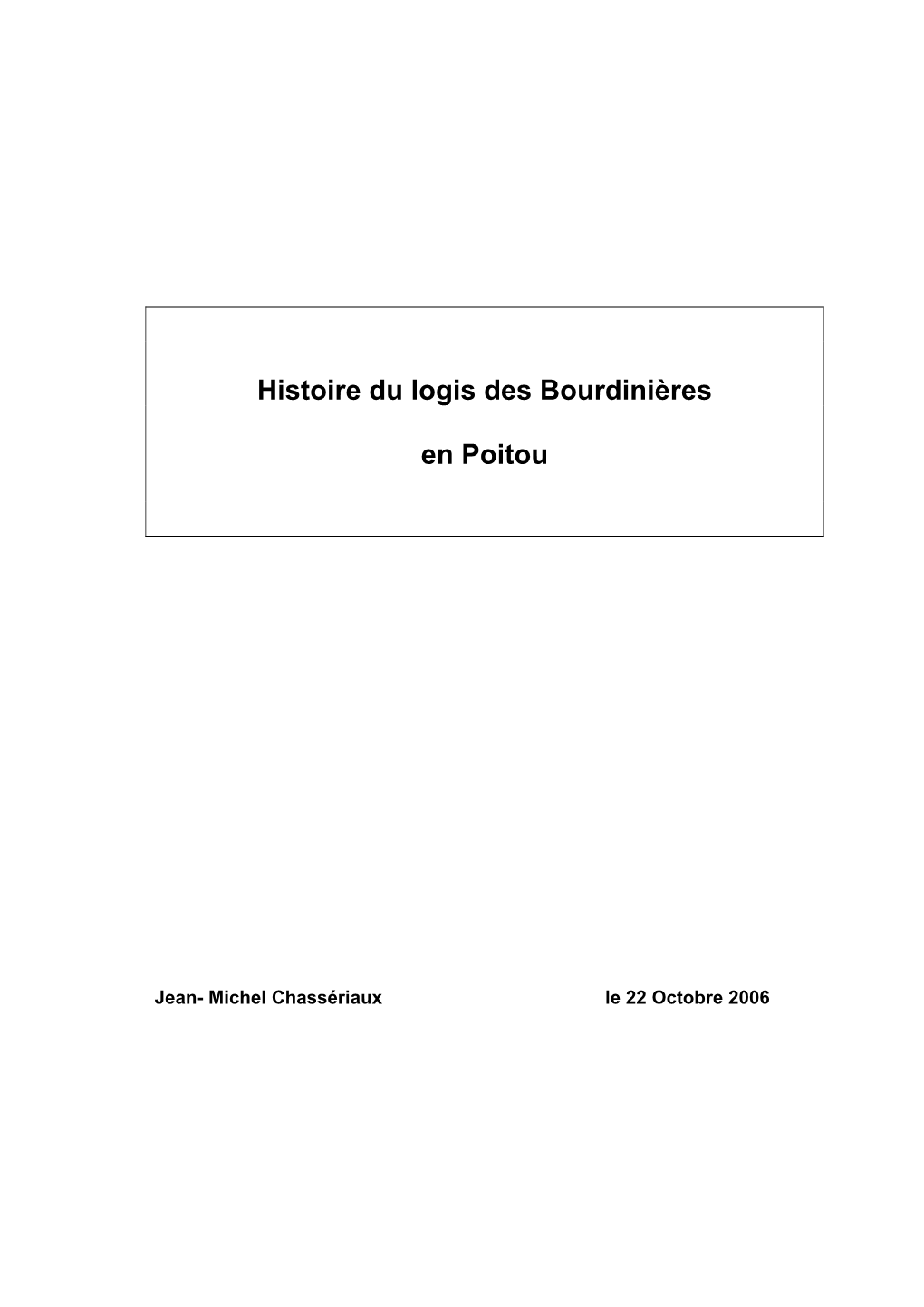Histoire Du Logis Des Bourdinières En Poitou