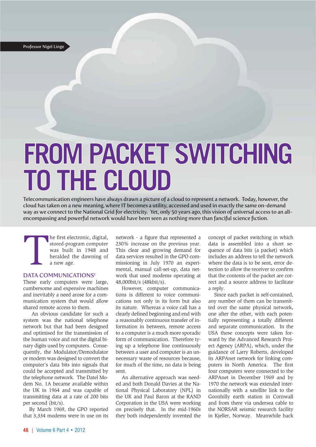 From Packet Switching to the Cloud