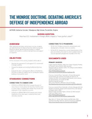 The Monroe Doctrine: Debating America’S Defense of Independence Abroad