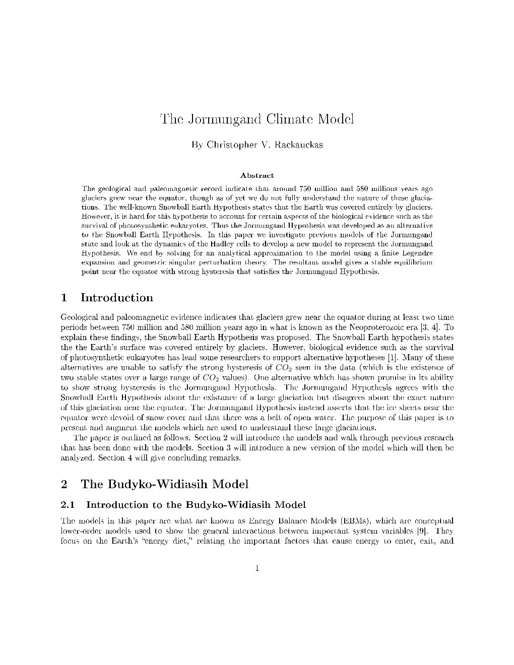 The Jormungand Climate Model