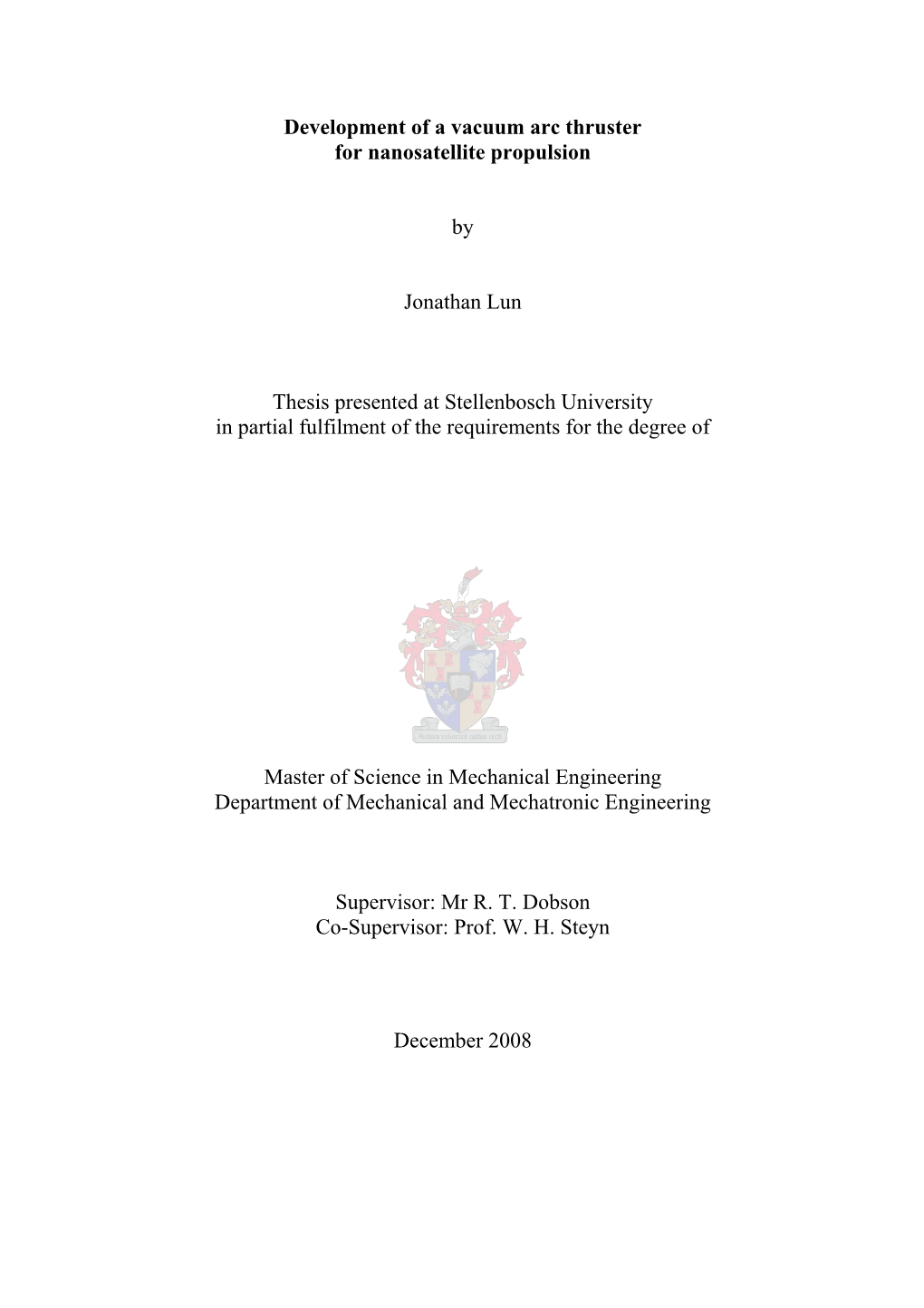 Development of a Vacuum Arc Thruster for Nanosatellite Propulsion