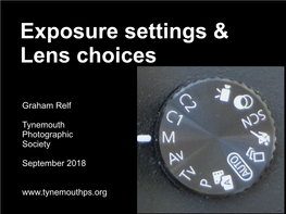 Exposure Settings & Lens Choices
