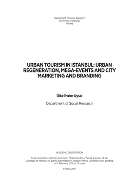 Urban Tourism in Istanbul: Urban Regeneration, Mega-Events and City Marketing and Branding