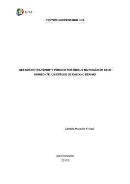 Gestão Do Transporte Público Por Ônibus Na Região De Belo Horizonte: Um Estudo De Caso No Der-Mg