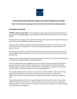 Torstar Corporation Welcomes Single-Event Sports Wagering to Canada Plans to Include Sports Wagering As Part of Its Ontario-Based Internet Gaming Business