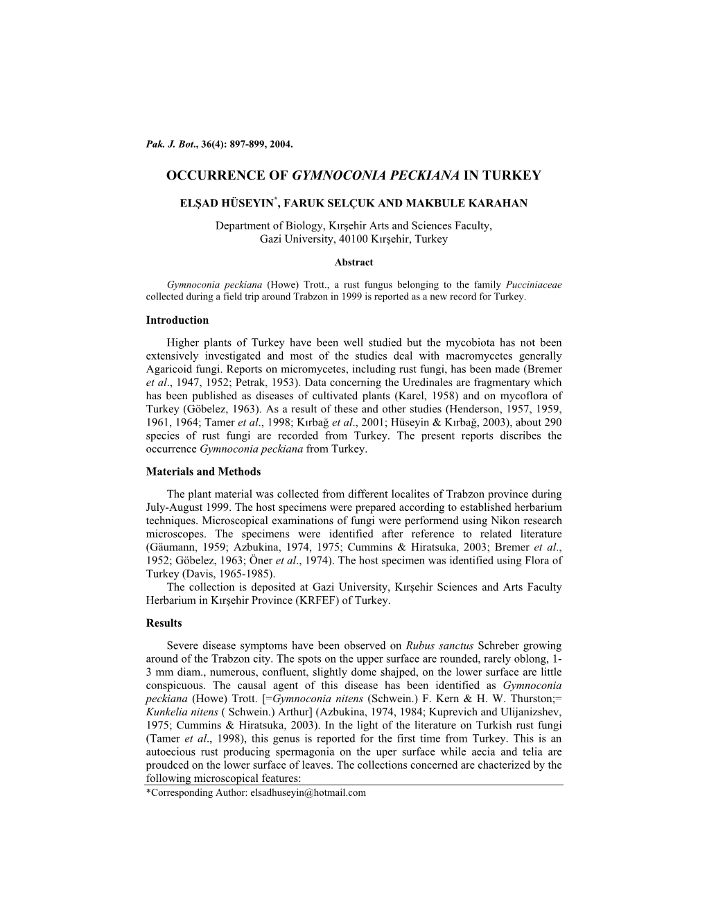 Occurrence of Gymnoconia Peckiana in Turkey