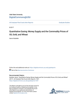 Quantitative Easing: Money Supply and the Commodity Prices of Oil, Gold, and Wheat