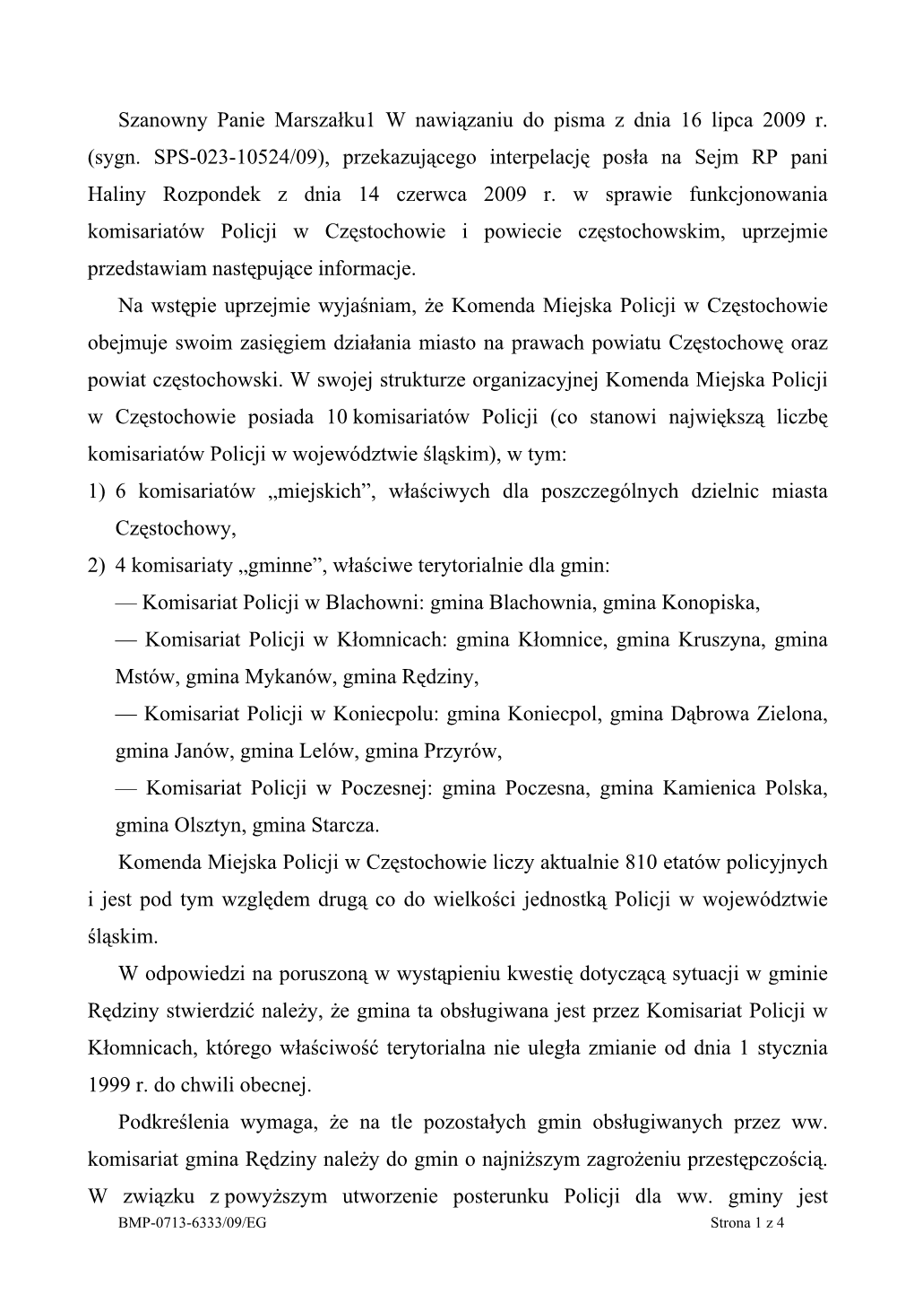 Sygn. SPS-023-10524/09), Przekazującego Interpelację Posła Na Sejm RP Pani Haliny Rozpondek Z Dnia 14 Czerwca 2009 R