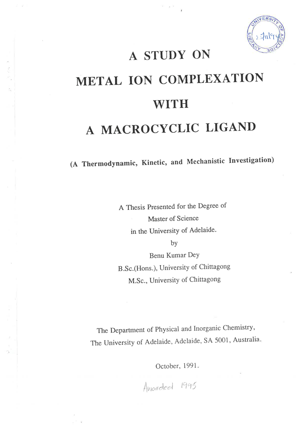 A Study on Metal Ion Complexation with a Macrocyclic Ligand