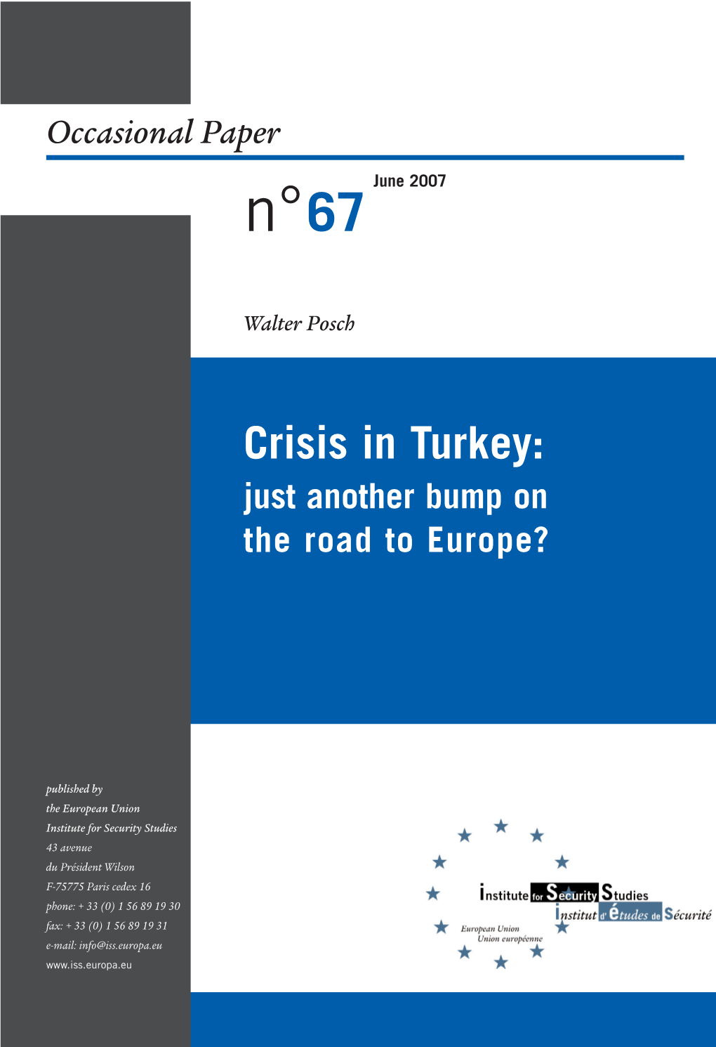 Crisis in Turkey: Just Another Bump on the Road to Europe?