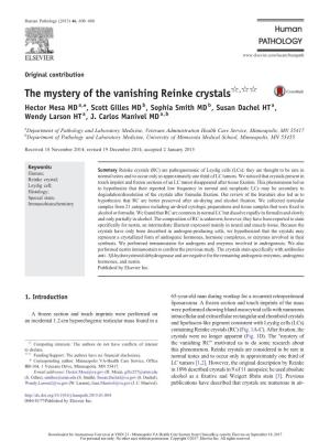 The Mystery of the Vanishing Reinke Crystals☆,☆☆ Hector Mesa MD A,⁎, Scott Gilles MD B, Sophia Smith MD B, Susan Dachel HT A, Wendy Larson HT A, J