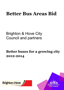 See the Better Bus Area Bid Document for Further Details