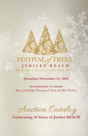 Auction Catalog Celebrating 10 Years of Jubilee REACH the Kemper Freeman Family & the Bellevue Collection Are Honored to Support Jubilee REACH