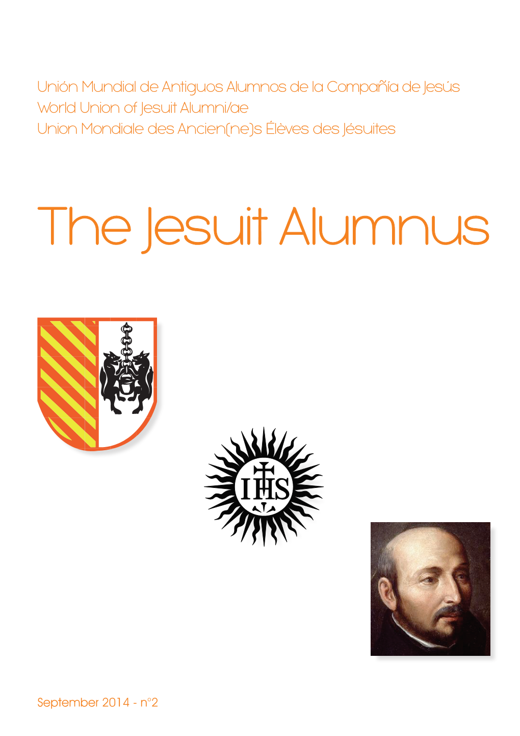 Unión Mundial De Antiguos Alumnos De La Compañía De Jesús World Union of Jesuit Alumni/Ae Union Mondiale Des Ancien(Ne)S Élèves Des Jésuites