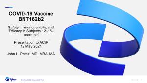 ACIP COVID-19 Vaccine Bnt162b2-May 12, 2021