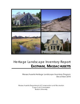Heritage Landscape Inventory Report EASTHAM, MASSACHUSETTS