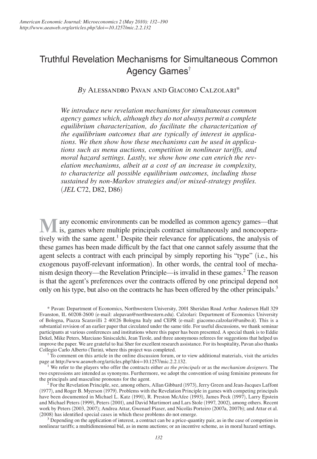 Truthful Revelation Mechanisms for Simultaneous Common Agency Games† 132 Truthful Revelation Mechanisms for Simultaneous Common A