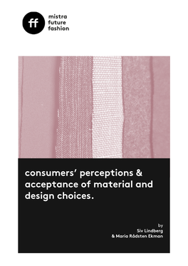 Consumers' Perceptions & Acceptance of Material and Design Choices