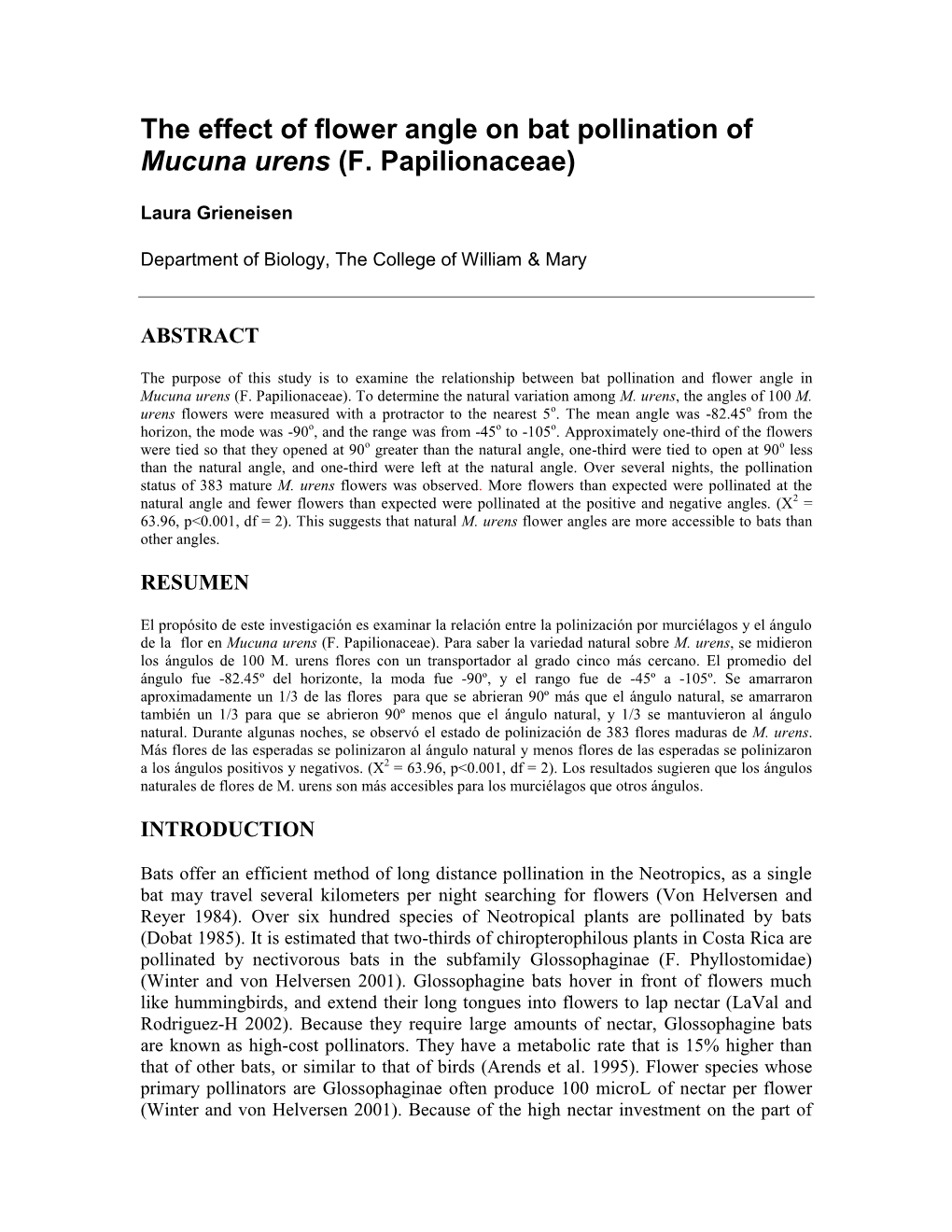 The Effect of Flower Angle on Bat Pollination of Mucuna Urens (F