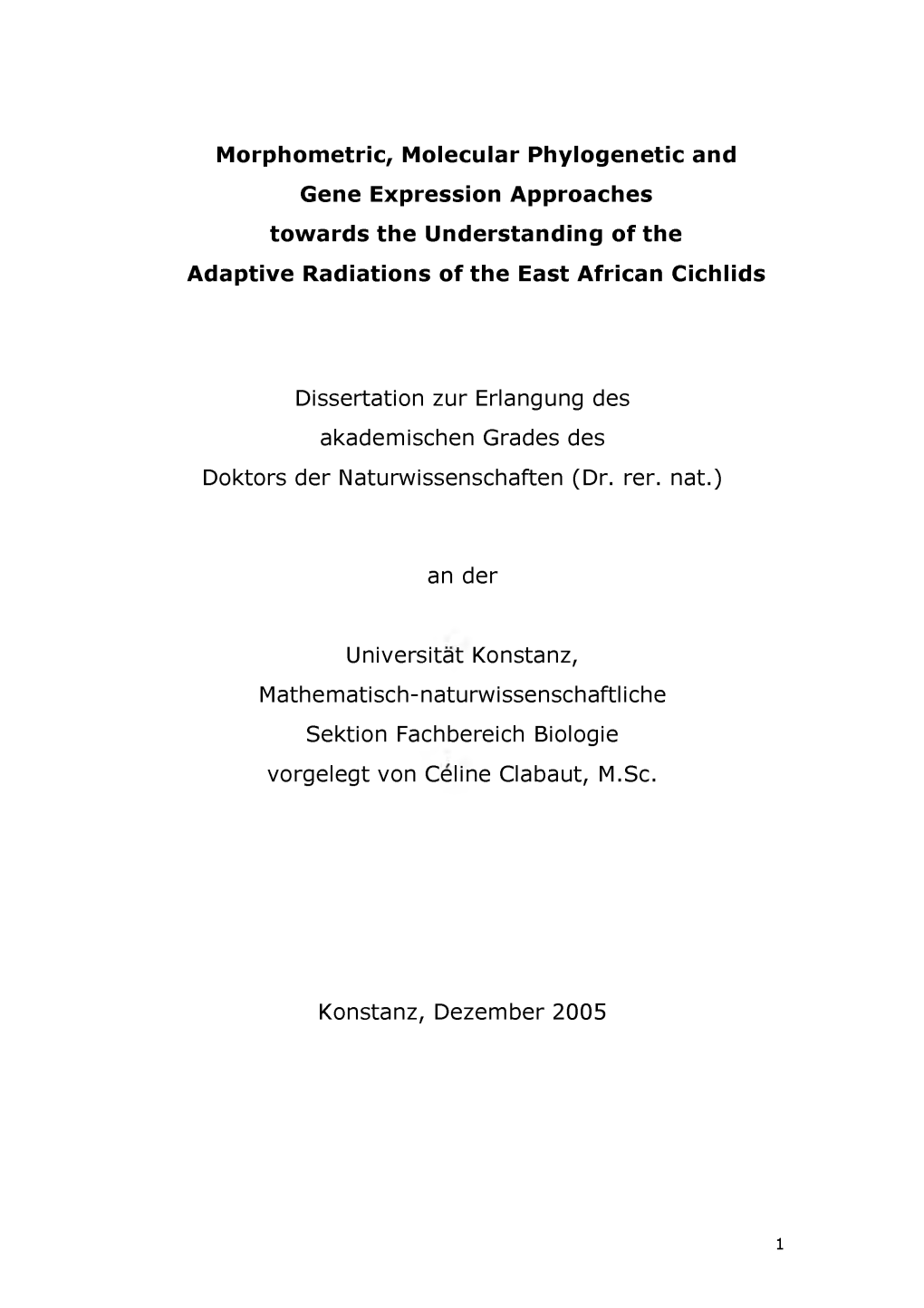 Morphometric, Molecular Phylogenetic and Gene Expression Approaches Towards the Understanding of the Adaptive Radiations of the East African Cichlids