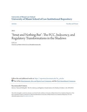The FCC, Indecency, and Regulatory Transformations in the Shadows, 65 Admin