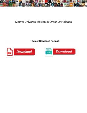 Marvel Universe Movies in Order of Release