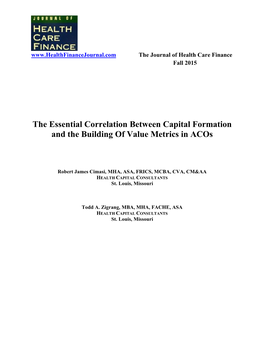 The Essential Correlation Between Capital Formation and the Building of Value Metrics in Acos