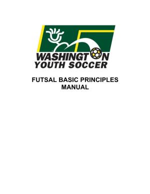 FUTSAL BASIC PRINCIPLES MANUAL FUTSAL Training Manual